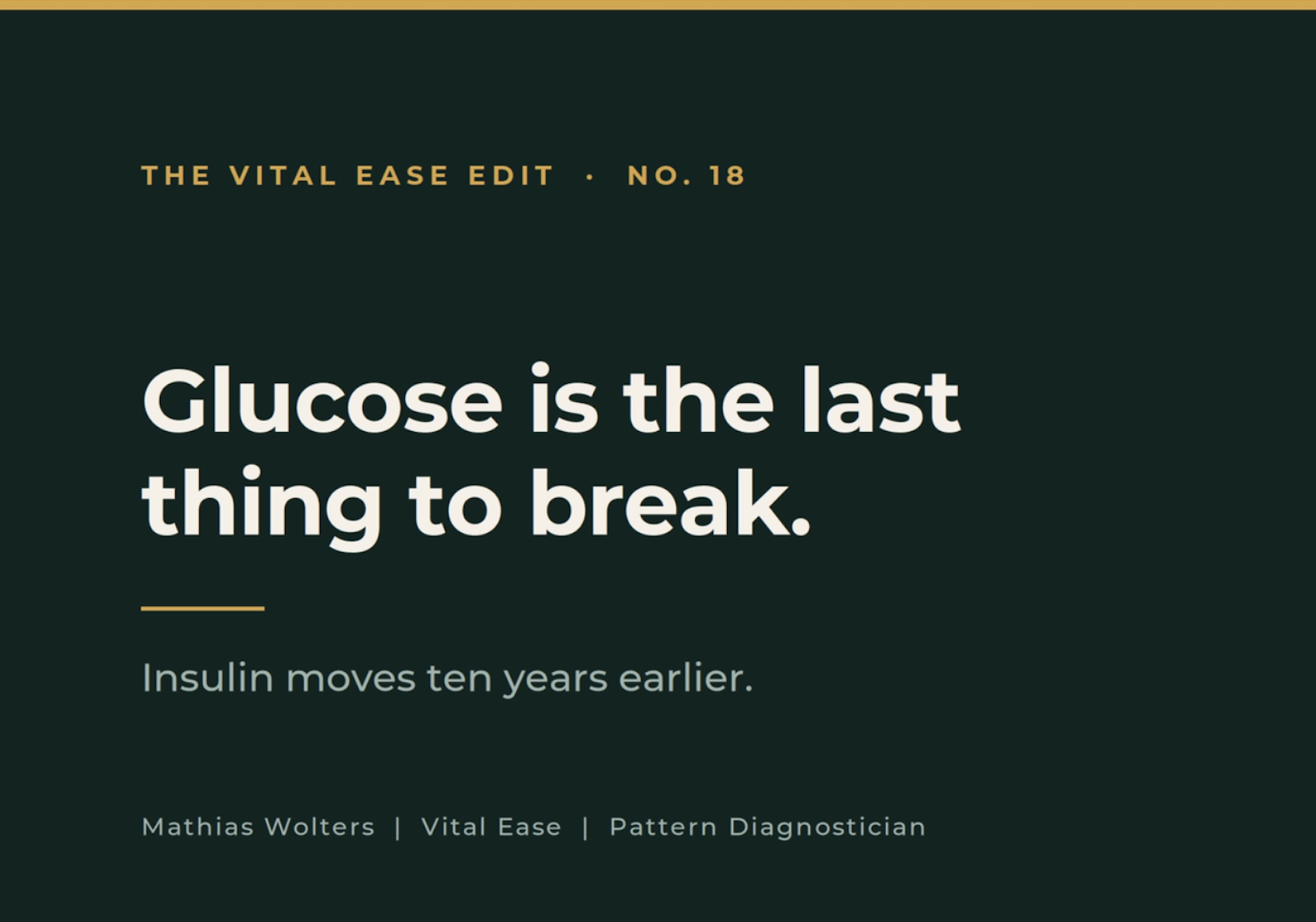 Glucose is the last thing to break. Something else moves ten years earlier.